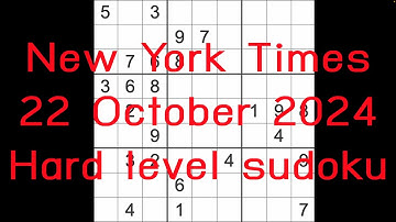 Sudoku solution – New York Times 22 October 2024 Hard level