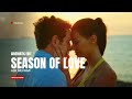 Season Of Love Movie Ask Mevsimi Short Cinematic Edit