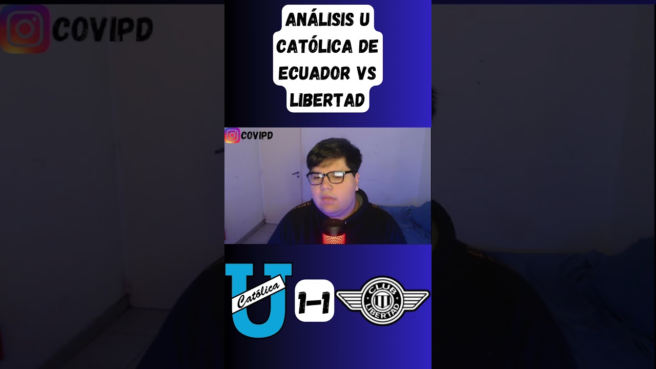 RESUMEN U CATÓLICA DE ECUADOR VS LIBERTAD POR LA COPA SUDAMERICANA 2024 🏆 