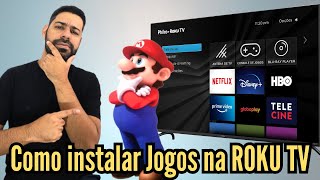 Instalando Jogos na ROKU TV.