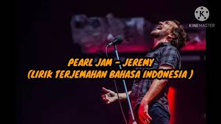 Pearl Jam - Jeremy ( Lirik Terjemahan Bahasa Indonesia ) ( Unoffical ) 2020