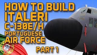 How to Build Italeri C-130 E/H Hercules 1/72 - Prt. A. F.  (the way i do it) Pt. 1