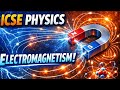 ICSE PHYSICS Electromagnetism and Faradays Law 