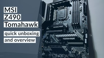 MSI MAG Z490 Tomahawk unboxing and overview