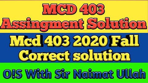 MCD403|assignment no 1 solution 2020|MCD 403|assignment|Music|Drama|Production|vu.