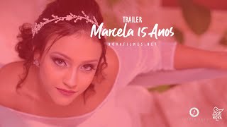 Trailer Marcela 15 Anos