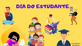 HOMENAGEM AO DIA DO ESTUDANTE