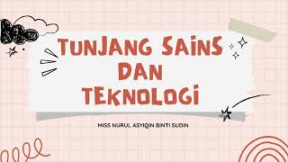 TUNJANG SAINS DAN TEKNOLOGI