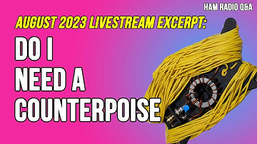 Ask Michael, KB9VBR: Does my end-fed half wave (EFHW) antenna need a counterpoise?