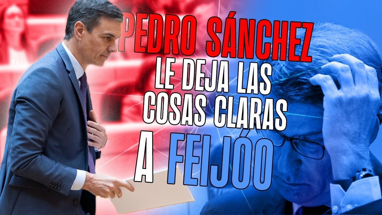 Pedro Sánchez le deja las cosas claras a Feijóo