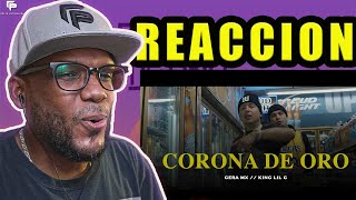 Gera MX, King Lil G - Corona de Oro | Video Reacción | Felix Petroleo
