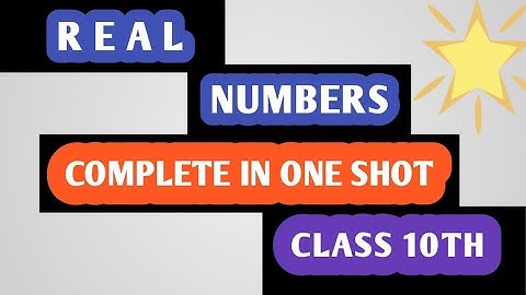 Real Numbers | Class 10 Maths Chapter 1 | Number System | Rational Numbers | CBSE |