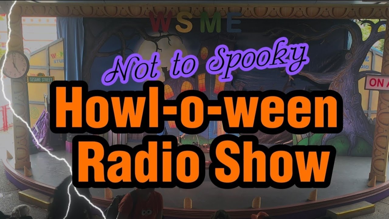 sesame-place-not-to-spooky-howl-o-ween-radio-show-10-7-23-4-15pm