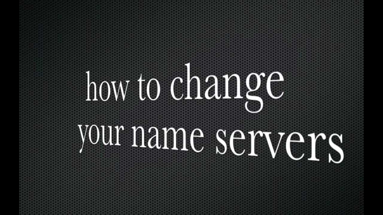 How to Change Your Nameserver - YouTube