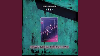 Video thumbnail of "King Garbage - Never Die"