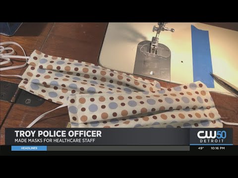 Coronavirus In Michigan: Troy Officer Makes Masks For Healthcare Workers Coronavirus In Michigan: Troy Officer Makes Masks For Healthcare Workers