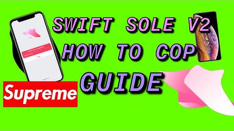 SwiftSole V2 IOS Bot How To Cop Guide