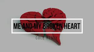 Rixton - Me And My Broken Heart [Cole Remix]
