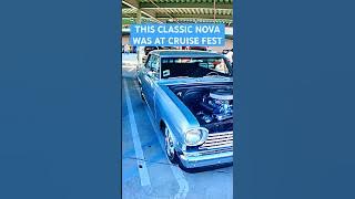 THIS CLASSIC NOVA WAS AT CRUISE FEST
