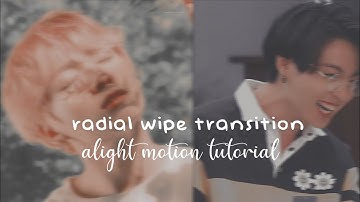 radial wipe transition/ALIGHT MOTION TUTORIAL