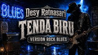 Desy Ratnasari - Tenda Biru (Blues Remix Cover Version) | Biru Senja
