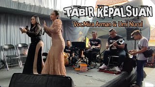 Mira Arman \u0026 Umi Nurul Tabir Kepalsuan Balad Darso live musik ( Arf Audio )