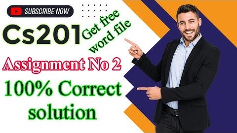 Cs201 assignment 2 solution 2022 || #cs201 #Cs201solv@QuizVu