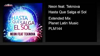 Neon feat. Teknova - Hasta Que Salga el Sol (Extended Mix)