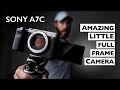 SONY A7C REVIEW: The BEST Small Full Frame Camera! (4K)