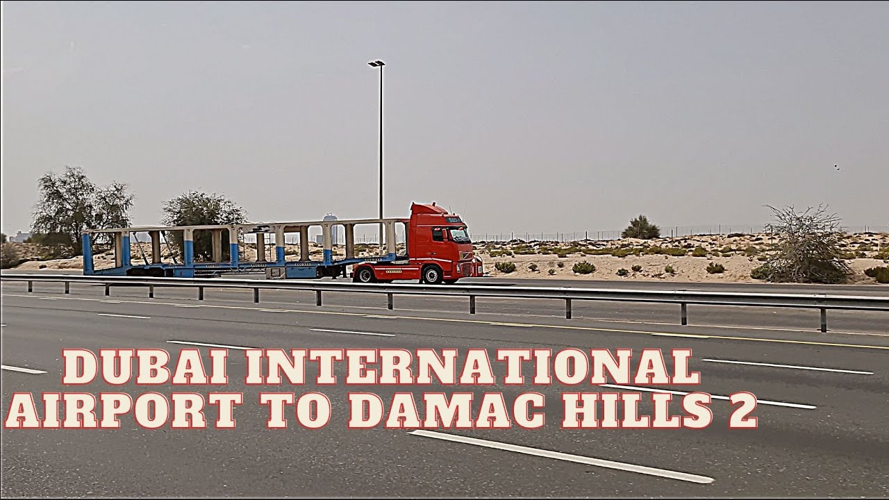 Dubai International Airport T3 to Damac Hills2, UAE Driving YouTube