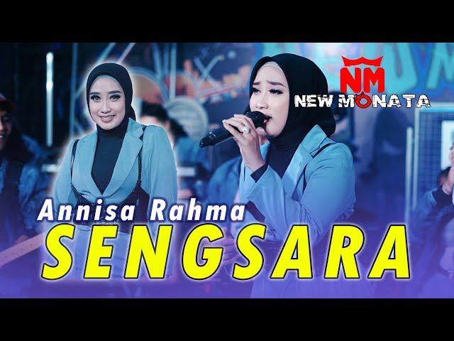 ANNISA RAHMA - SENGSARA (OFFICIAL MUSIC VIDEO) | NEW MONATA class=