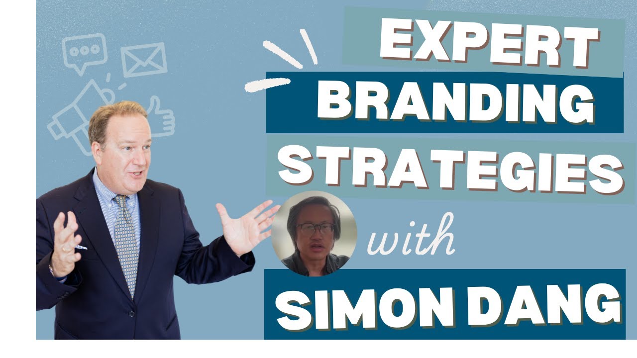 Unlocking Effective Branding: Insights with Simon Dang