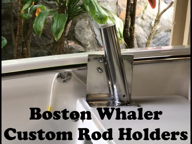 Boston Whaler Custom Rod Holders 