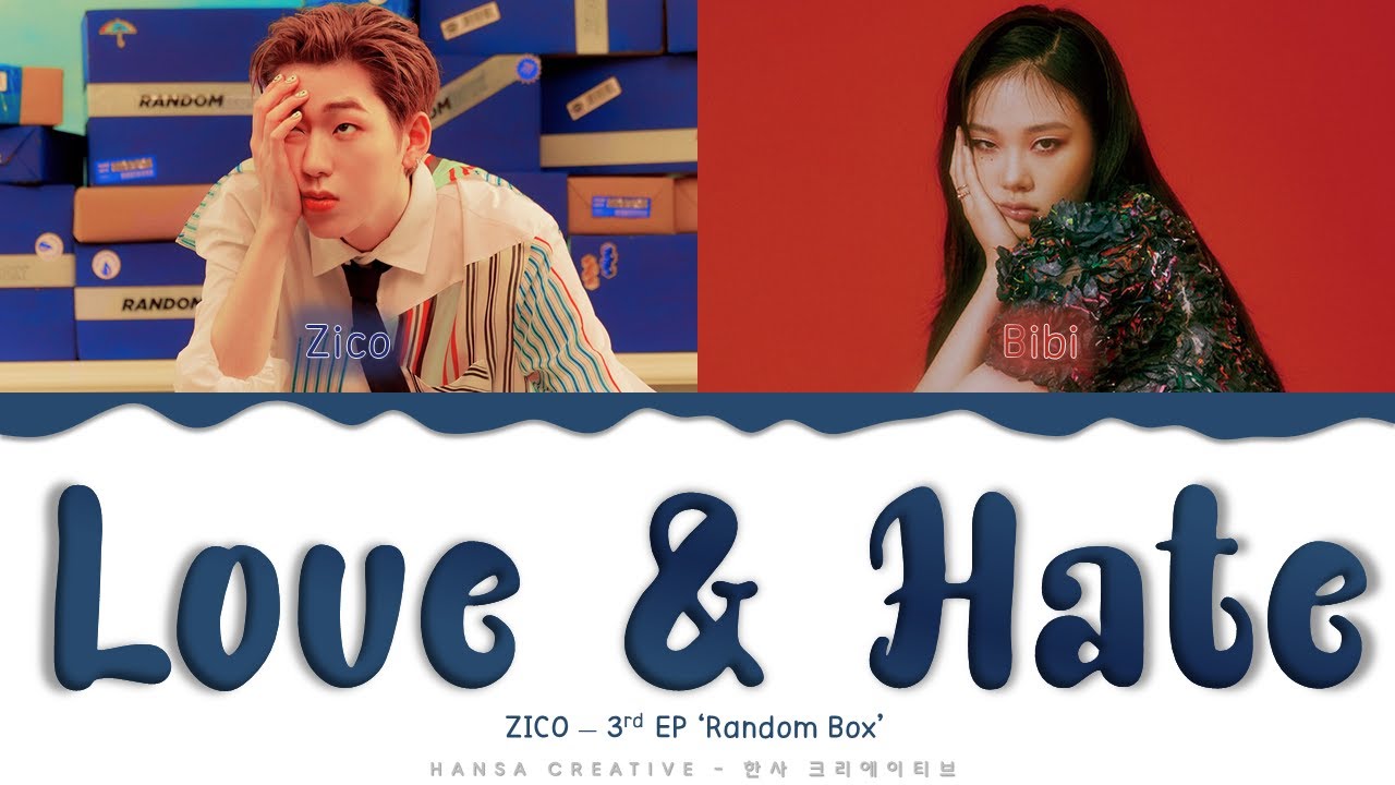 ZICO - 'Love & Hate' (Feat. BIBI) Lyrics Color Coded - YouTube