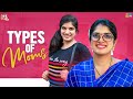 Types Of Moms || Deepti Nallamothu || Deepti's Diary