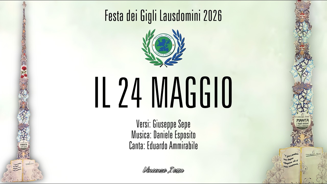 LAUSDOMINI 2026 - IL 24 MAGGIO - ALZATA VESPUCCI