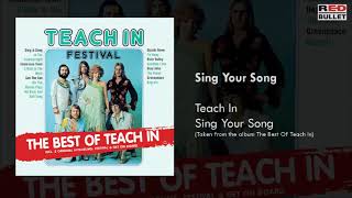 Teach In - Sing Your Song (Taken From The Album The Best Of Teach In)