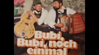 Video thumbnail of "Klaus und Ferdl - Bubi, Bubi, noch einmal"