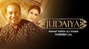 Judaiya | Full Video | Rahat Fateh Ali Khan | Naseebo Lal | Zahid Ali |  VIP Records