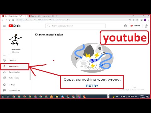 Oops, Something Went Wrong. Youtube Monetization Page Problem