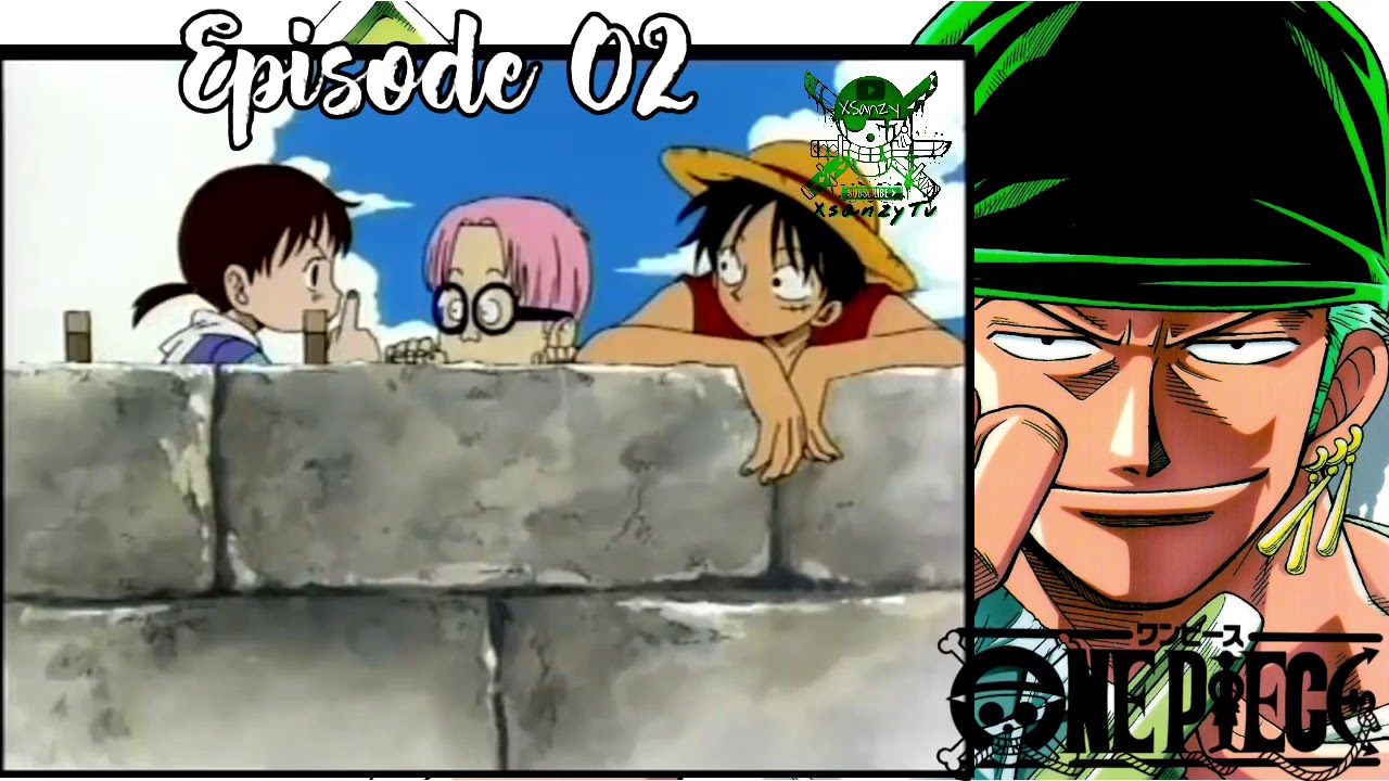 One Piece Episode 02 Sub Malay Part 2 Youtube