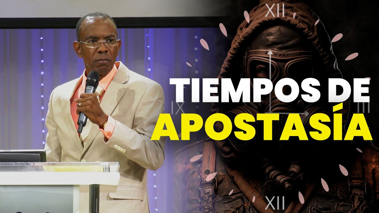 TIEMPOS DE APOSTASÍA | PASTOR ERNESTO CUEVAS | @pastorernestocuevasoficial