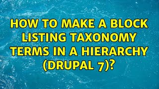 How to make a block listing taxonomy terms in a hierarchy (Drupal 7)?