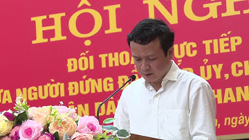 Hội nghị đối thoại trực tiếp giữa người đứng đầu cấp ủy, chính quyền với nhân dân huyện Thanh Sơn