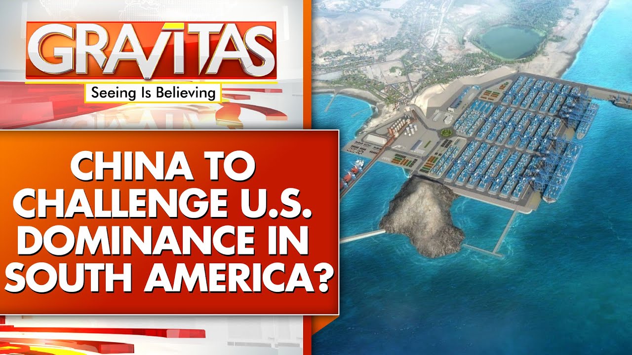 South America's First Chinese-funded Port Launched by Xi | GRAVITAS
