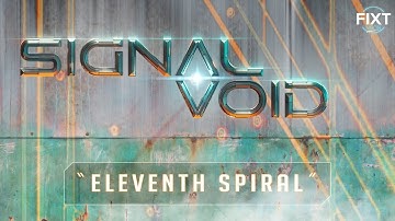 Signal Void - Eleventh Spiral