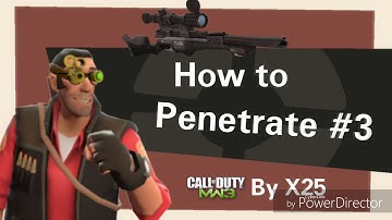TF2 X COD MW3 How To Penetrate #3 [FUN/EPIC WIN]