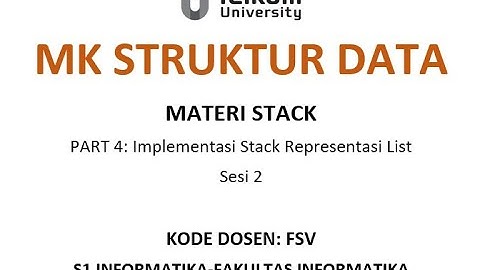STRUKTUR DATA STACK PART 4 Implementasi Stack Representasi List (sesi 2)