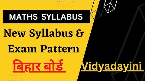 12th Class Mathematics Syllabus & Exam Pattern for Bihar Board 2023-24| Maths Syllabus 12 Class Bseb