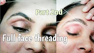 Full face threading at home part 2 /facial hair remove upper lips forhead / eyebrow threading hair